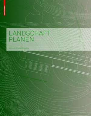 Landschaft planen de Astrid Zimmermann