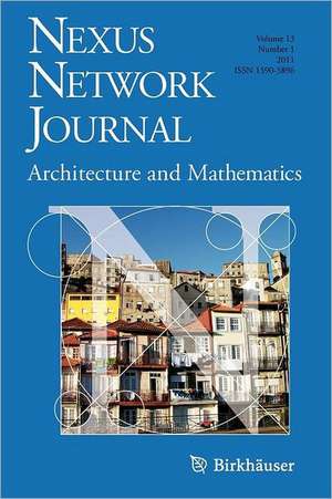 Nexus Network Journal 13,1: Architecture and Mathematics de Kim Williams