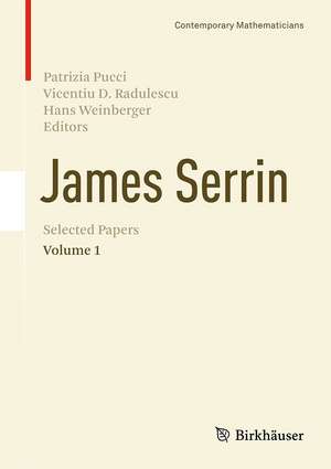 James Serrin. Selected Papers: Volume 1 de Patrizia Pucci