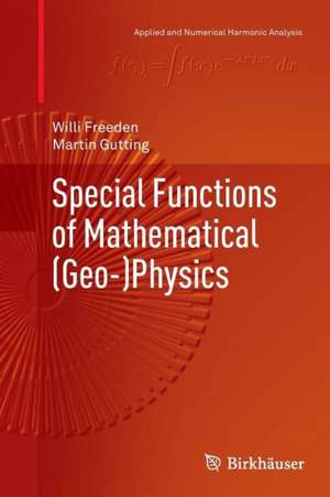 Special Functions of Mathematical (Geo-)Physics de Willi Freeden