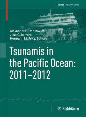 Tsunamis in the Pacific Ocean: 2011-2012 de Alexander B. Rabinovich