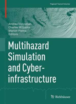 Multihazard Simulation and Cyberinfrastructure de Andrea Donnellan