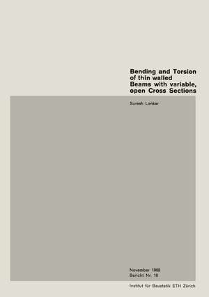 Bending and Torsion of thin walled Beams with variable, open Cross Sections de Suresh Lonkar