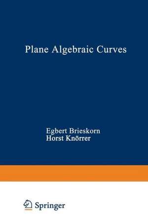 Plane Algebraic Curves de BRIESKORN