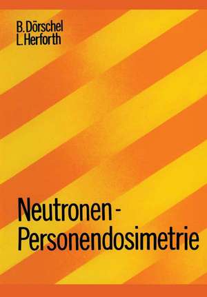 Neutronen-Personendosimetrie de B. Dörschel