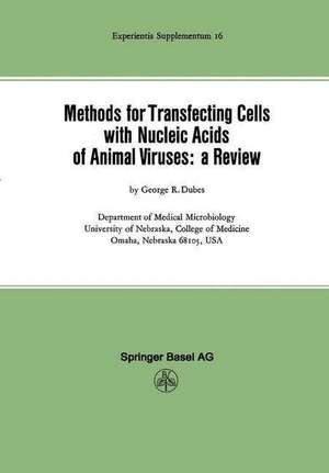 Methods for Transfecting Cells with Nucleic Acids of Animal Viruses: a Review de G.R. Dubes