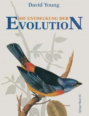 Die Entdeckung der Evolution de David Young