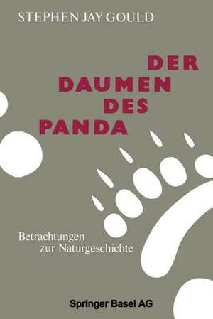 Der Daumen des Panda: Betrachtungen zur Naturgeschichte de GOULD