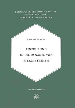 Einführung in die Dynamik von Sternsystemen de E.von der Pahlen