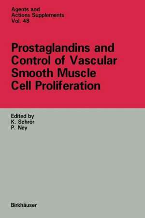 Prostaglandins and Control of Vascular Smooth Muscle Cell Proliferation de K. Schrör