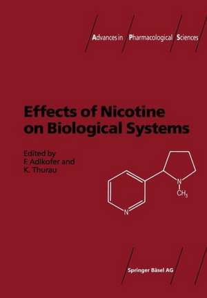 Effects of Nicotine on Biological Systems de Adlkofer