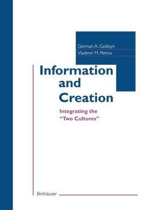 Information and Creation: Integrating the “Two Cultures” de German Golitsyn