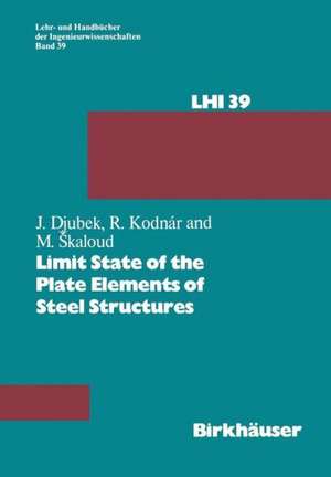 Limit State of the Plate Elements of Steel Structures de J. Djubek