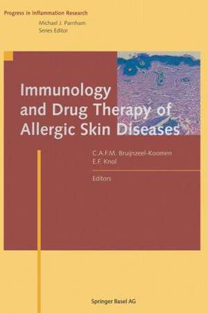 Immunology and Drug Therapy of Allergic Skin Diseases de Carla A.F.M. Bruijnzeel-Koomen