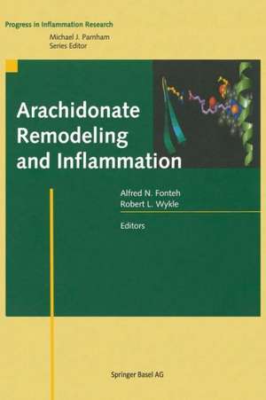 Arachidonate Remodeling and Inflammation de Alfred N. Fonteh