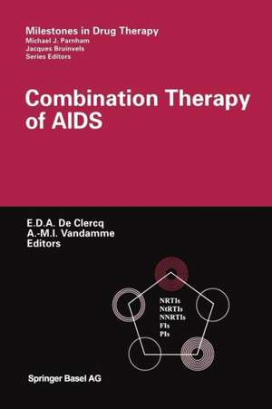 Combination Therapy of AIDS de Erik De Clercq