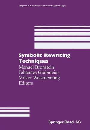 Symbolic Rewriting Techniques de Manuel Bronstein