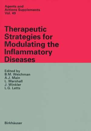 Therapeutic Strategies for Modulating the Inflammatory Diseases de B.M. Weichman