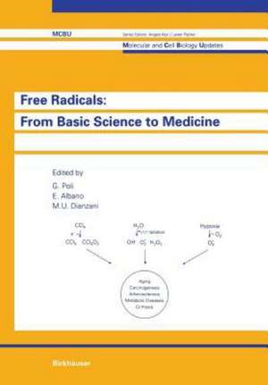 Free Radicals: from Basic Science to Medicine de Poli