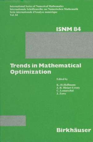 Trends in Mathematical Optimization: 4th French-German Conference on Optimization de K. H. Hoffmann