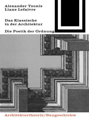 Das Klassische in der Architektur de Alexander Tzonis