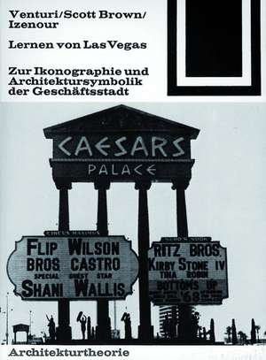 Lernen von Las Vegas: Zur Ikonographie und Architektursymbolik der Geschäftsstadt de Robert Venturi