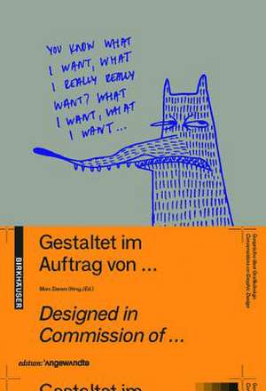 Gestaltet im Auftrag von ... / Designed in commission of ...: Gespräche über Graphik Design / Conversations on Graphic Design de Marc Damm