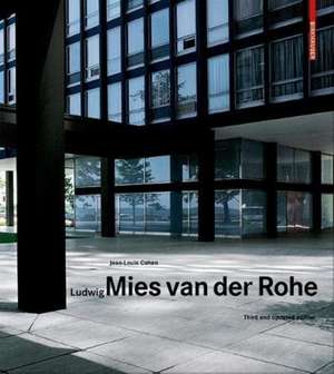 Ludwig Mies van der Rohe – Third and updated edition de Jean–louis Cohen