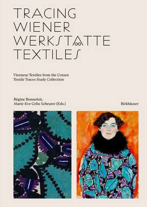 Tracing Wiener Werkstätte Textiles – Viennese Textiles from the Cotsen Textile Traces Study Collection de Régine Bonnefoit