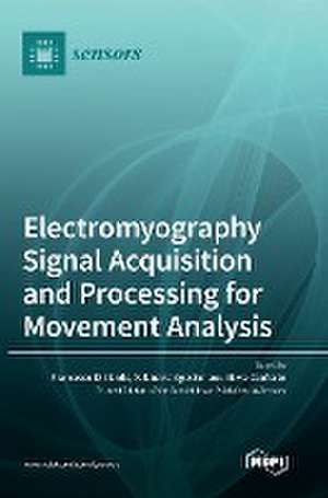 Electromyography Signal Acquisition and Processing for Movement Analysis