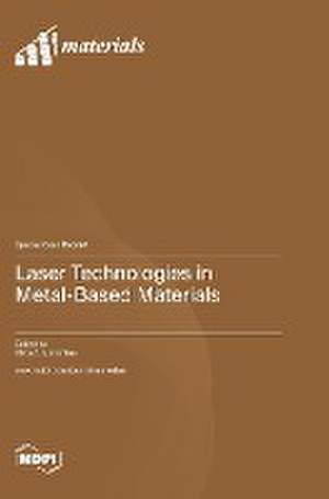 Laser Technologies in Metal-Based Materials