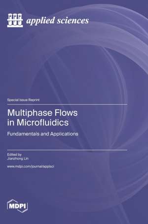 Multiphase Flows in Microfluidics