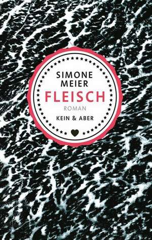Fleisch de Simone Meier