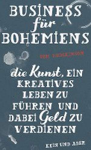 Business für Bohemiens de Tom Hodgkinson