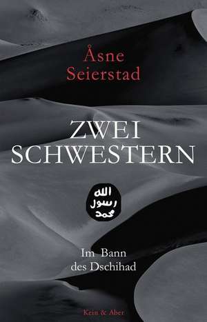 Zwei Schwestern de Åsne Seierstad