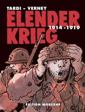 ELENDER KRIEG GESAMTAUSGABE de Jacques Tardi