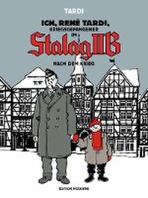 Ich, René Tardi, Kriegsgefangener im Stalag IIB de Jacques Tardi