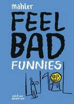 Feel Bad Funnies de Nicolas Mahler