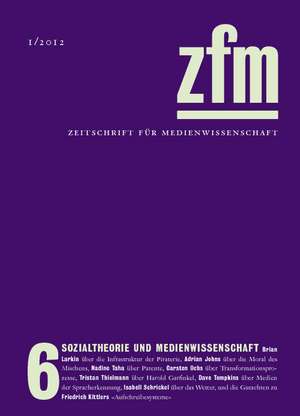 Zeitschrift für Medienwissenschaft 6 de Gesellschaft für Medienwissenschaft