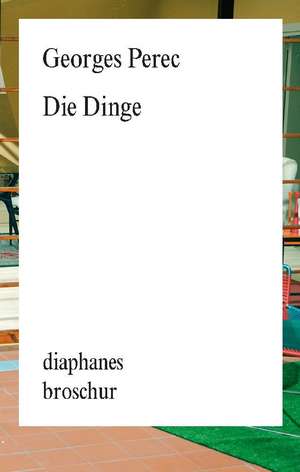 Die Dinge de Georges Perec