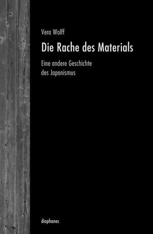 Die Rache des Materials de Vera Wolff