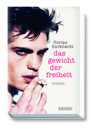 Das Gewicht der Freiheit de Florian Burkhardt