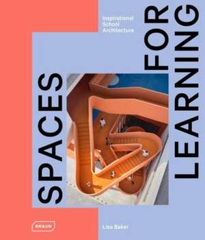 Spaces for Learning de Lisa Baker