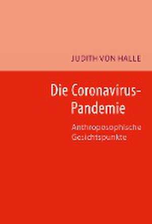 Die Coronavirus-Pandemie de Judith von Halle