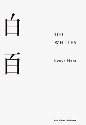 100 Whites de Kenya Hara