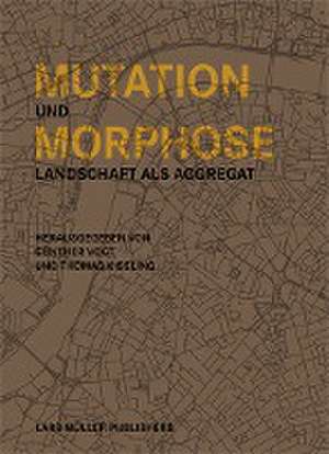 Mutation und Morphose de Günther Vogt