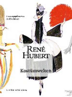 René Hubert - Kostümwelten de Andres Janser