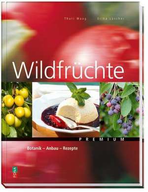 Wildfrüchte de Thuri Maag