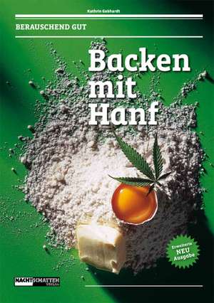 Backen mit Hanf de Kathrin Gebhardt