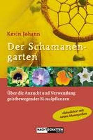 Der Schamanengarten de Kevin Johann